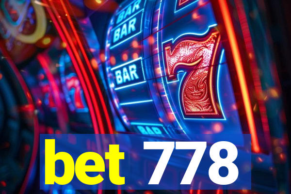 bet 778